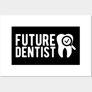 Future Dentist Posters and Art